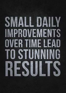 Small Daily Improvements - Inspirational Quote on Black Background