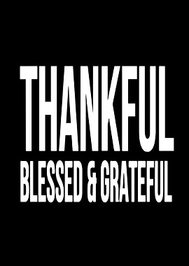 Thankful, Blessed & Grateful Text Art