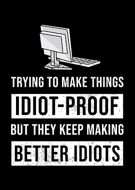 Idiot-Proofing Technology Humor