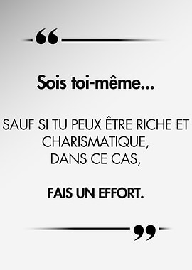 French Quote: Be Yourself, Unless...