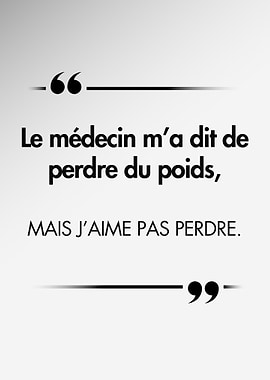 Humoristic French Quote: Losing Weight