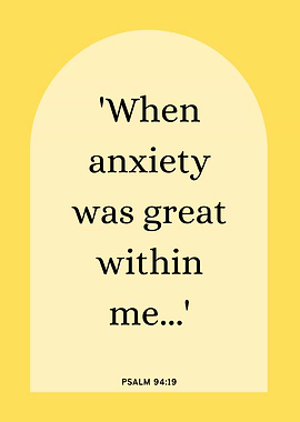 Psalm 94:19 Anxiety Quote