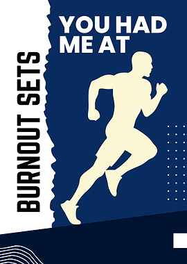 Burnout Sets Fitness Motivation Poster