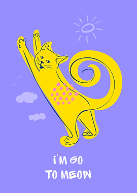 I'm Go To Meow Whimsical Cat
