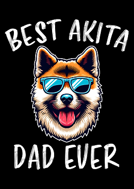 Best Akita Dad Ever