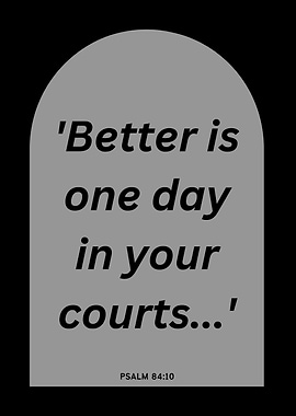 Psalm 84:10 Quote
