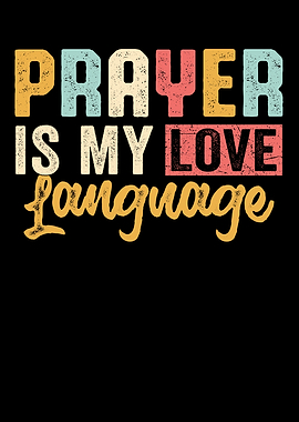 Prayer is my love language