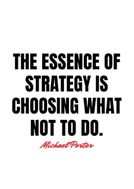 Strategy Quote by Michael Porter