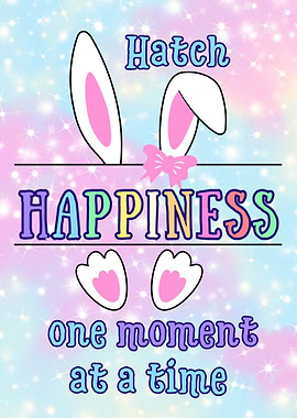 Hatch Happiness Easter Graphic