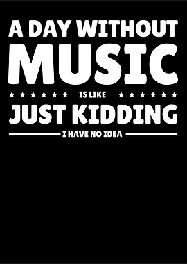 Funny Music Quote on Black Background