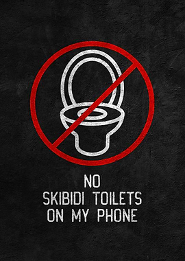 No Skibidi Toilets on My Phone