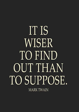 Mark Twain Quote: Find Out