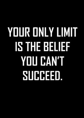 Inspirational Quote: Limit is Belief