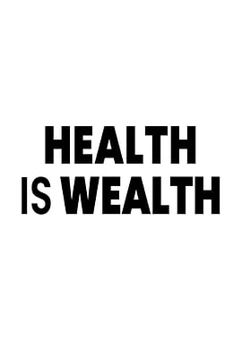 Health is Wealth Text Art