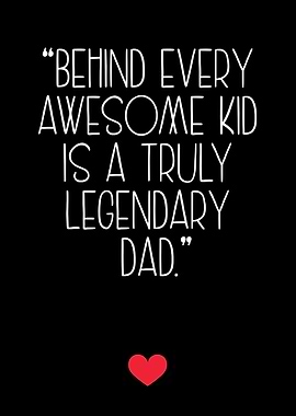 Legendary Dad Quote Poster - Father’s Day Gift & Home Decor