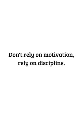 Motivation vs. Discipline