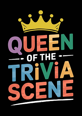 Queen of the Trivia Scene