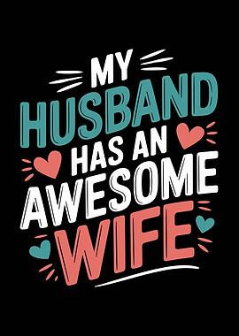 My Husband Has An Awesome Wife
