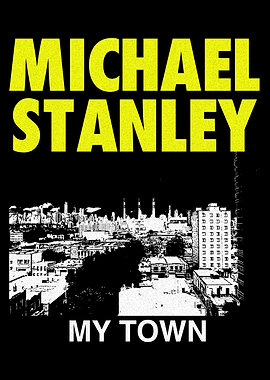 Michael Stanley - My Town