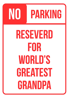 Reserved Parking: World's Greatest Grandpa