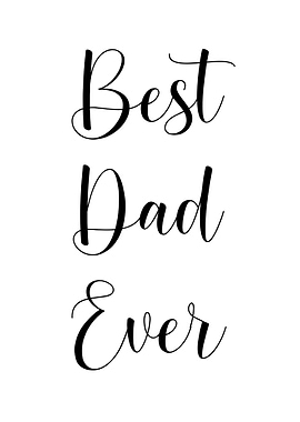 Best Dad Ever Thoughtful Father’s Day Gift & Wall Art