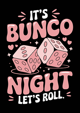It's Bunco Night, Let's Roll
