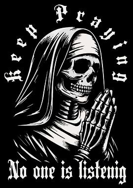 Praying Skeleton Nun - No One Listens