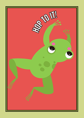 Cartoon Frog with 'Hop To It!' Text