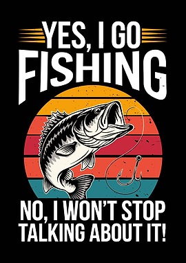 Yes, I Go Fishing
