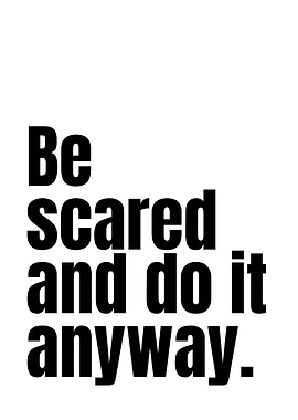 Inspirational Quote: Be Scared and Do