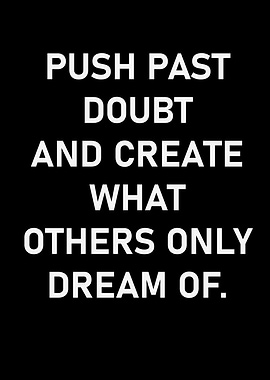 Inspirational Quote: Push Past Doubt