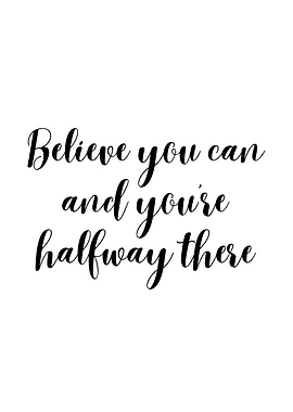 Believe you can inspirational quote