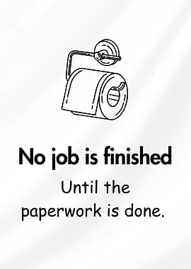 Funny Bathroom Sign: Paperwork Humor