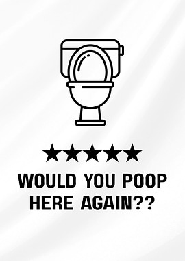 Toilet Review: Would You Poop Here?