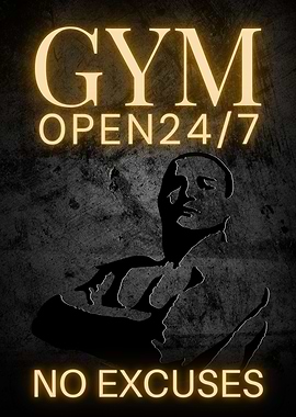 Gym Open 24/7 No Excuses