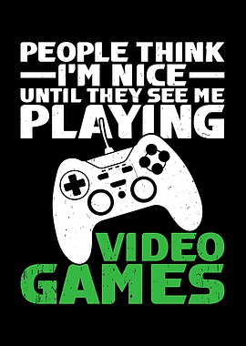 People Think I'm Nice Gaming