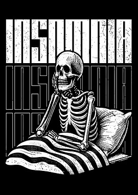 Insomnia Skeleton