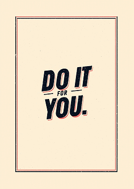 Do it for you poster
