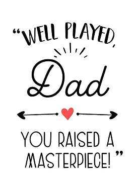 Well Played Dad Funny Father’s Day Gift Sentimental Dad