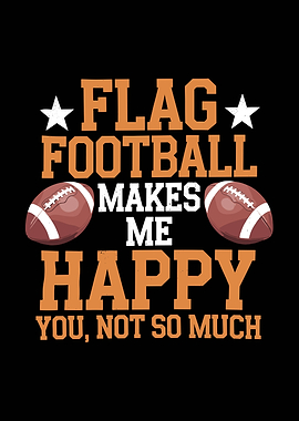 Flag Football Makes Me Happy