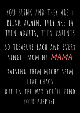 You Blink Emotional Quote About Being A Mother Or Parent