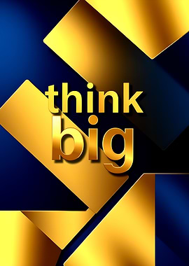 Think Big Golden Abstract