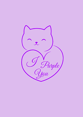 I Purple You Cat
