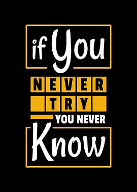 Inspirational Quote: If You Never Try