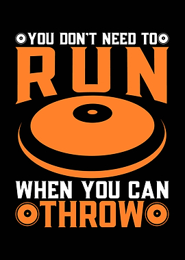 You Don't Need to Run Throw Discus