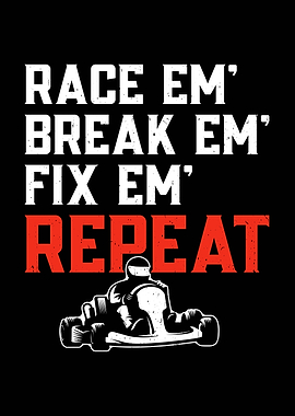 Race Em' Break Em' Karting
