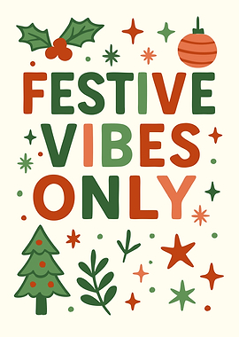 Festive Vibes Only Holiday Art