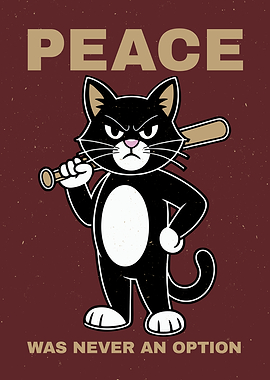 Peace was never an option Black Cat with Baseball Bat