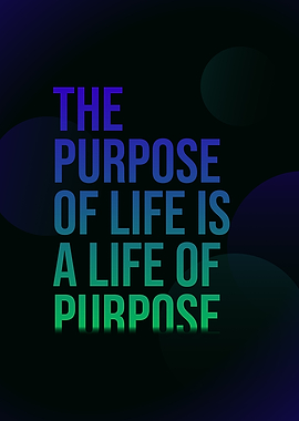 Life of Purpose Inspirational Quote