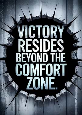 Victory Beyond Comfort Zone